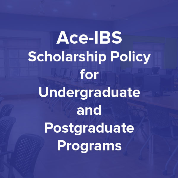 Ace-IBS Scholarship Policy